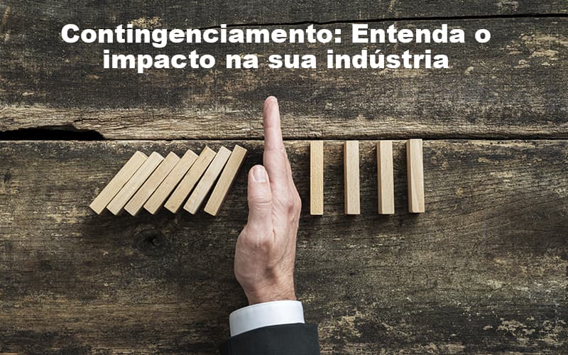 Contingenciamento Qual O Impacto Nas Industrias - Contabilidade no Itaim Paulista - SP | Abcon Contabilidade - Contingenciamento: Qual o impacto nas indústrias?